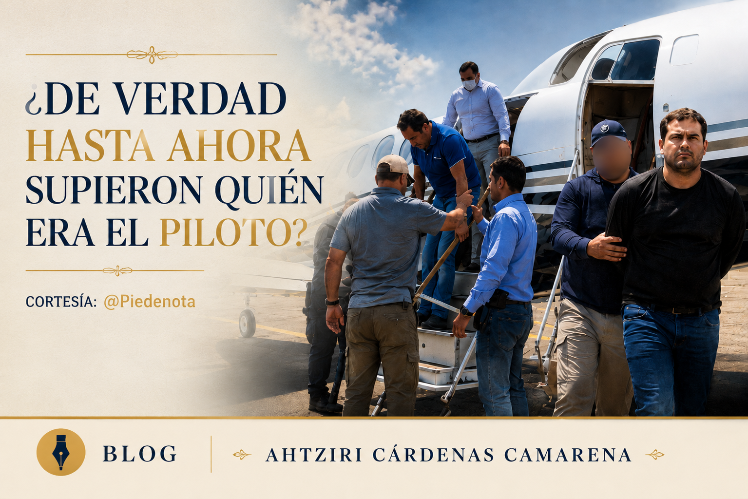 ¿DE VERDAD HASTA AHORA SUPIERON QUIÉN ERA EL PILOTO… O HASTA AHORA NOS LO DIJERON?