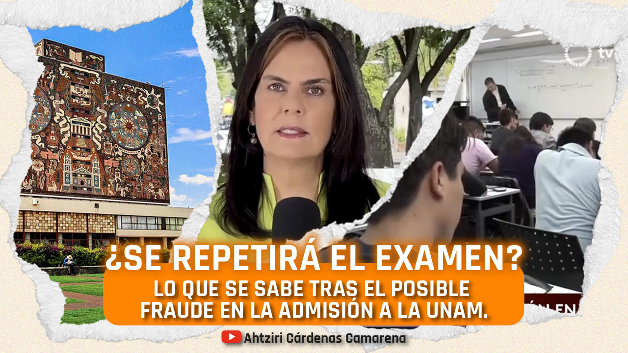 ¿La UNAM repetirá el examen de admisión? Ésto es lo que se sabe tras detectar posibe fraude.
