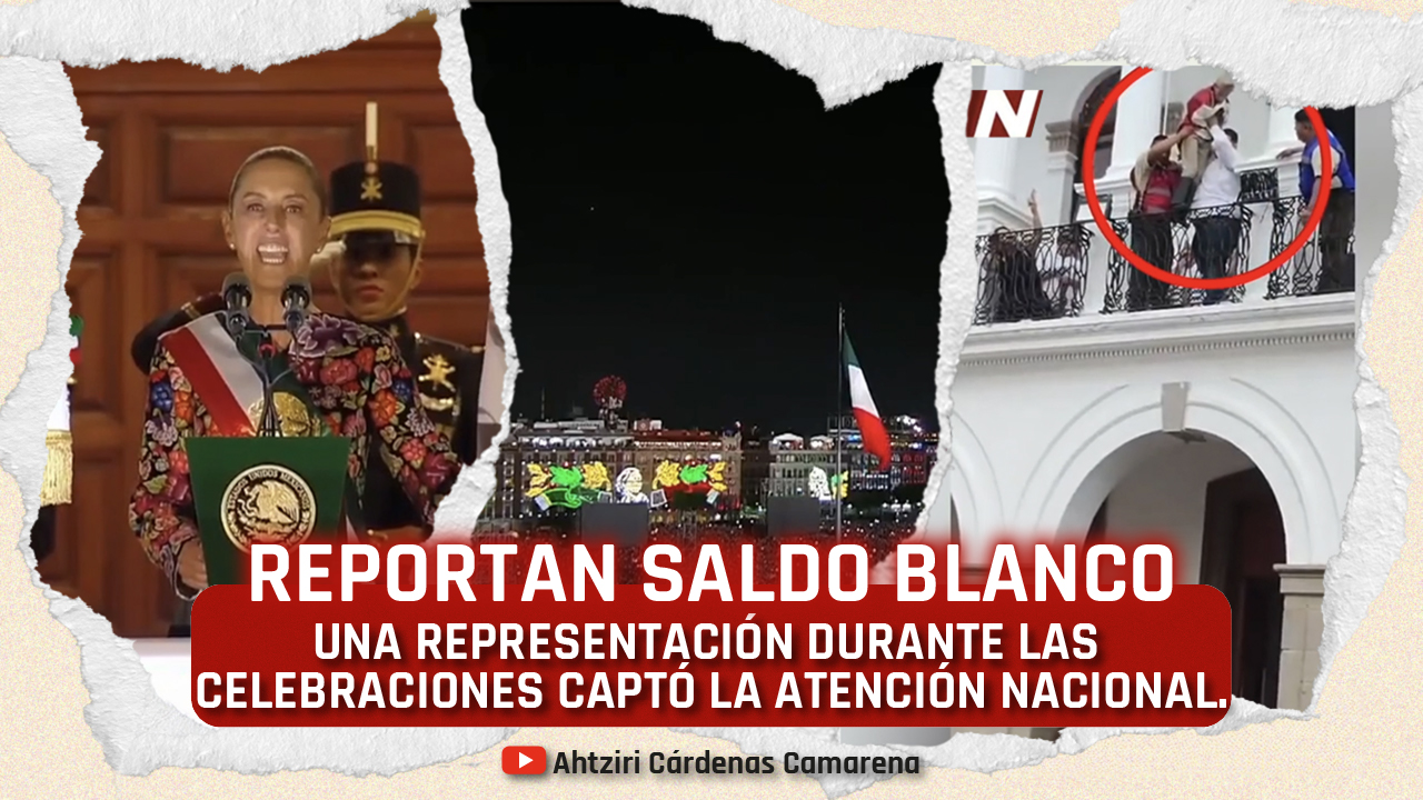 México reporta saldo blanco, pero Sinaloa vivió un “grito” diferente.